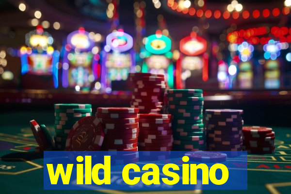 wild casino