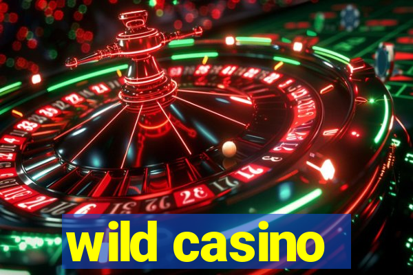 wild casino