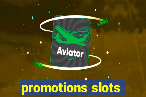 promotions slots