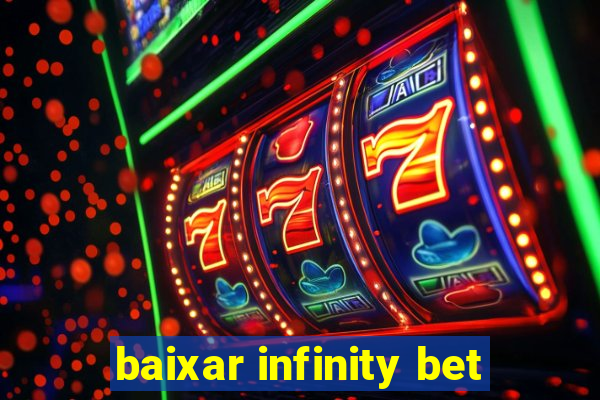 baixar infinity bet