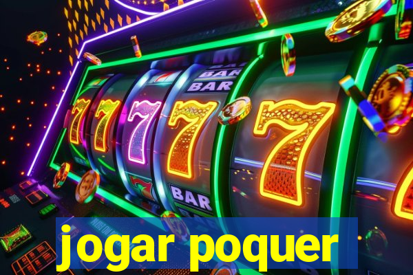 jogar poquer