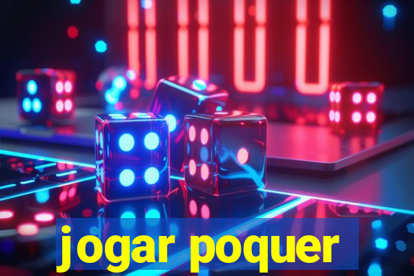 jogar poquer