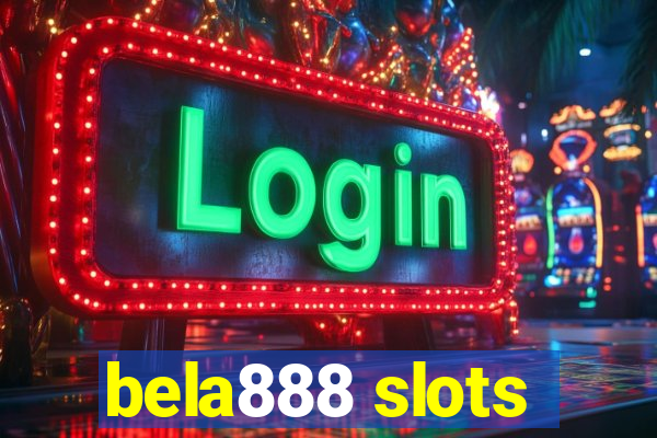 bela888 slots