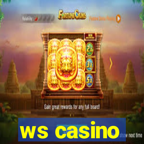 ws casino