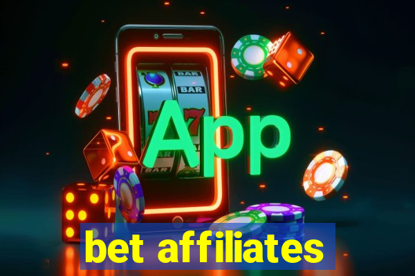 bet affiliates