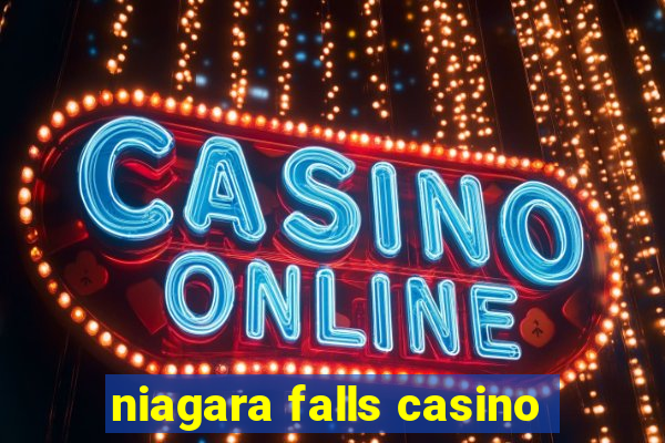 niagara falls casino