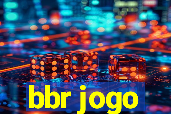 bbr jogo