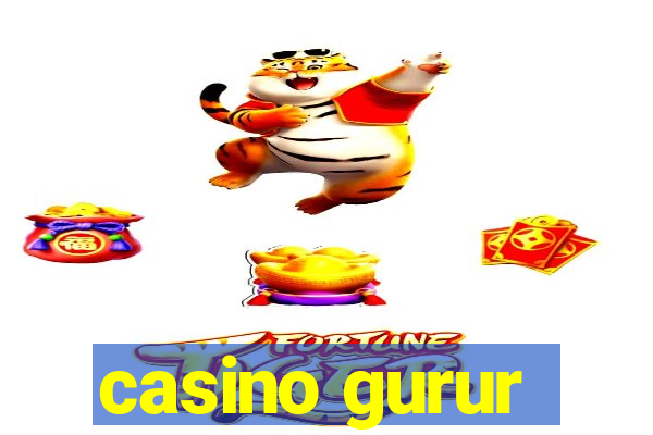 casino gurur