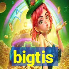 bigtis