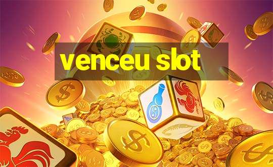 venceu slot