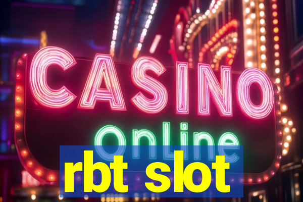 rbt slot