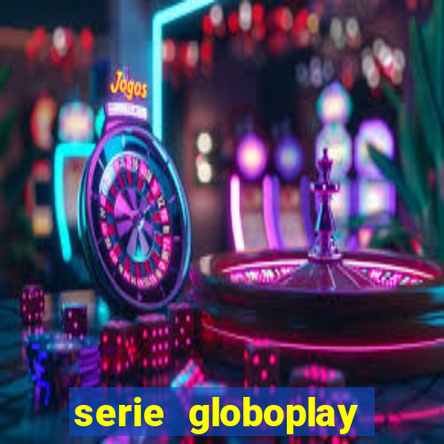 serie globoplay jogo do bicho