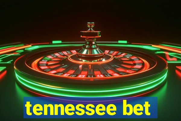 tennessee bet