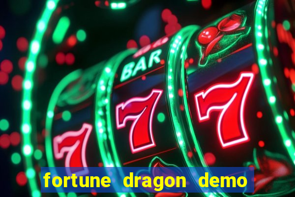 fortune dragon demo pg soft