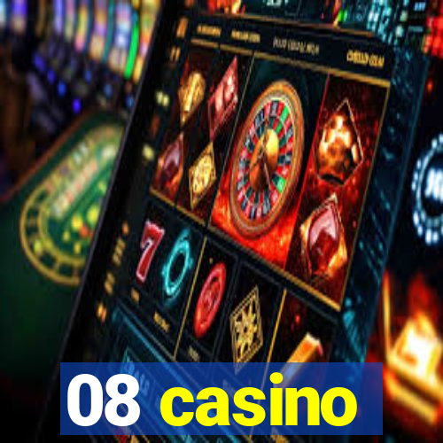 08 casino