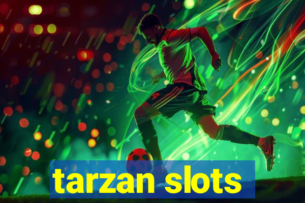 tarzan slots