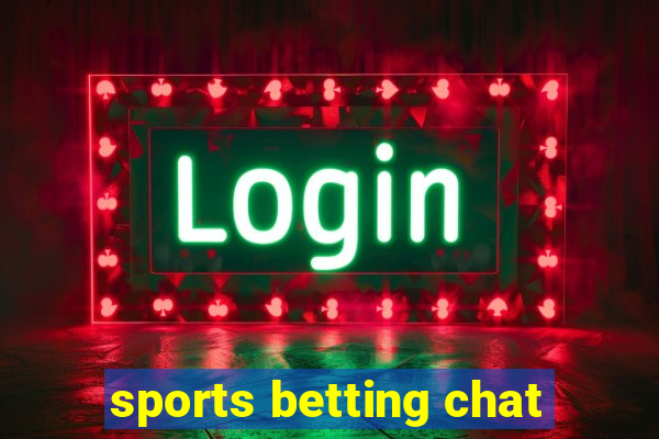 sports betting chat