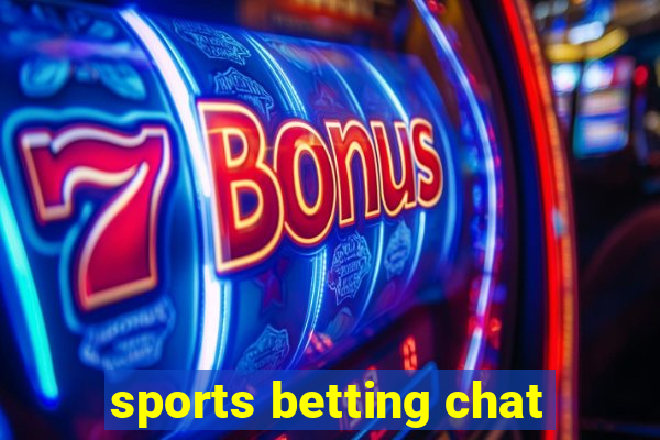 sports betting chat