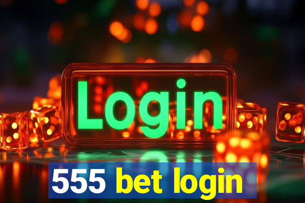 555 bet login