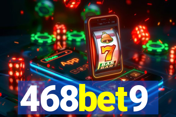 468bet9