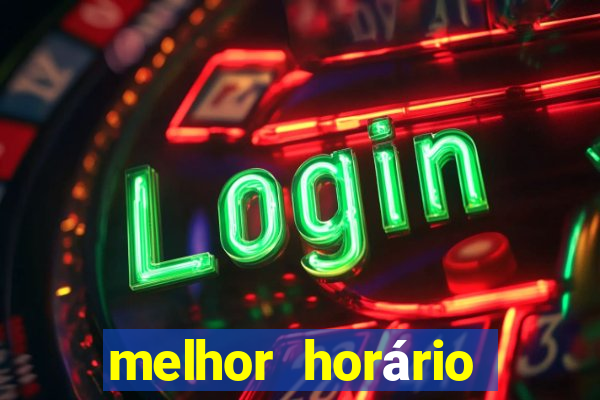 melhor horário para jogar fortune tiger hoje