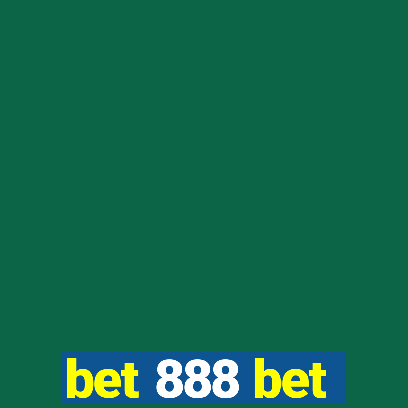 bet 888 bet