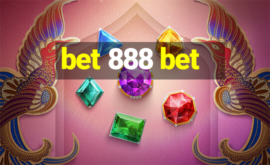 bet 888 bet