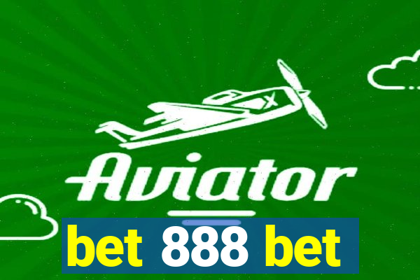 bet 888 bet