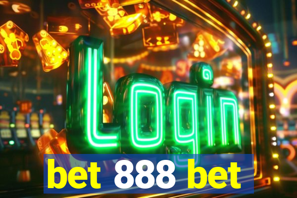 bet 888 bet