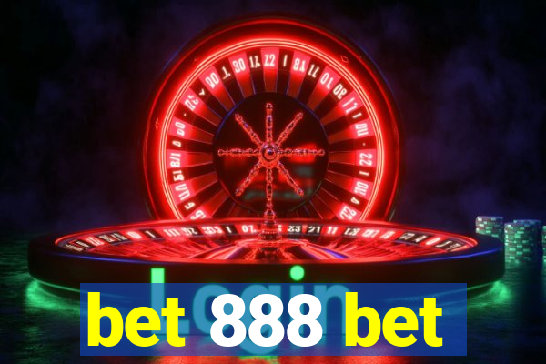 bet 888 bet