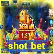 shot bet