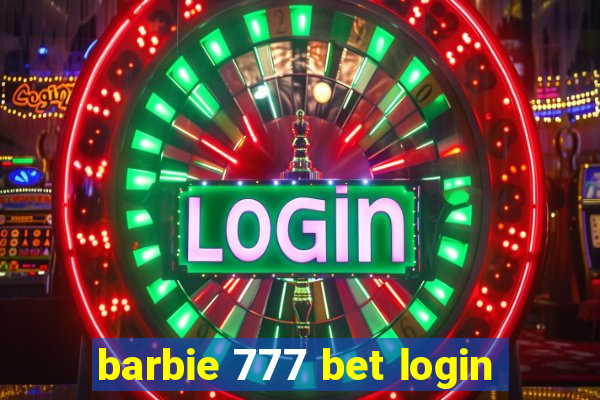 barbie 777 bet login