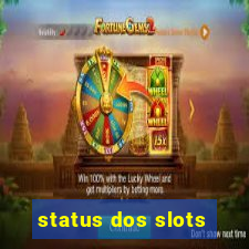 status dos slots