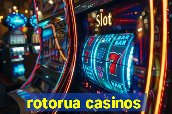 rotorua casinos