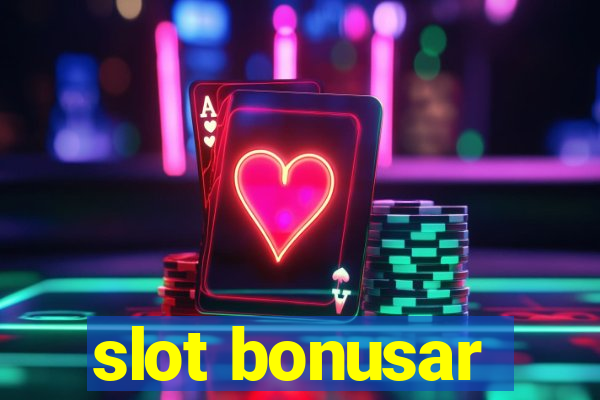 slot bonusar