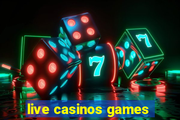 live casinos games