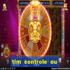 tim controle ou tim beta