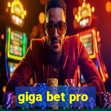 giga bet pro