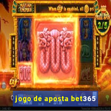 jogo de aposta bet365