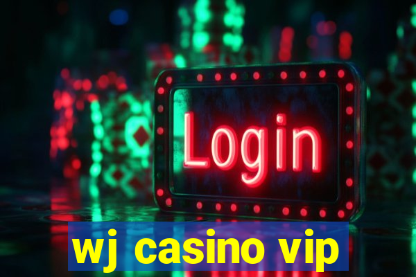 wj casino vip