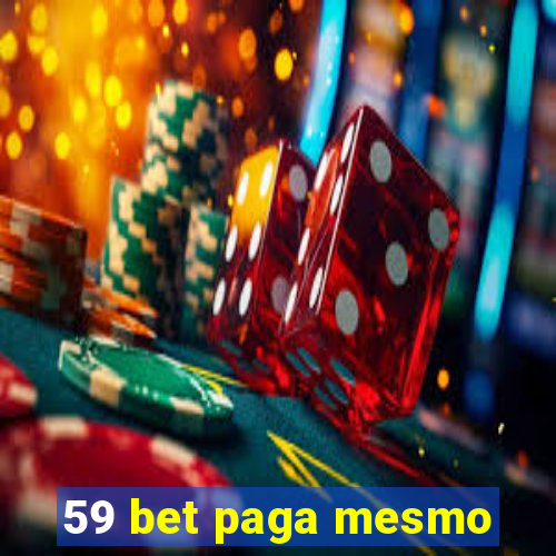 59 bet paga mesmo