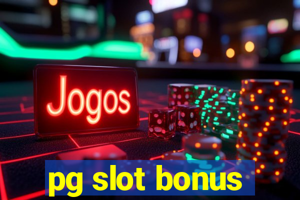 pg slot bonus