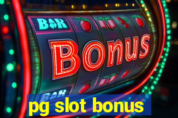 pg slot bonus