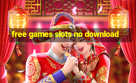 free games slots no download