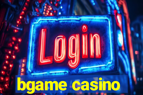 bgame casino