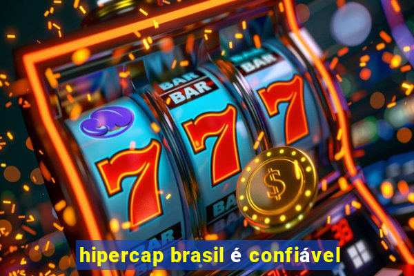 hipercap brasil é confiável