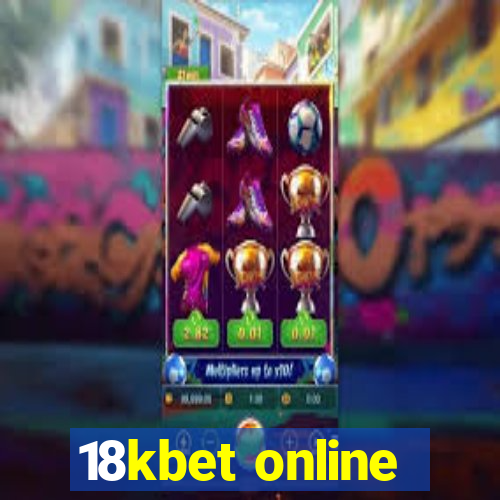 18kbet online