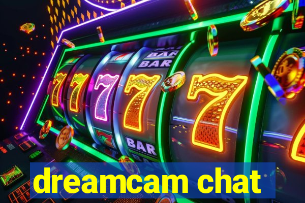 dreamcam chat