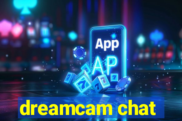 dreamcam chat