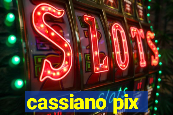 cassiano pix